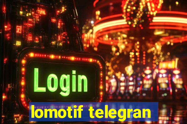 lomotif telegran